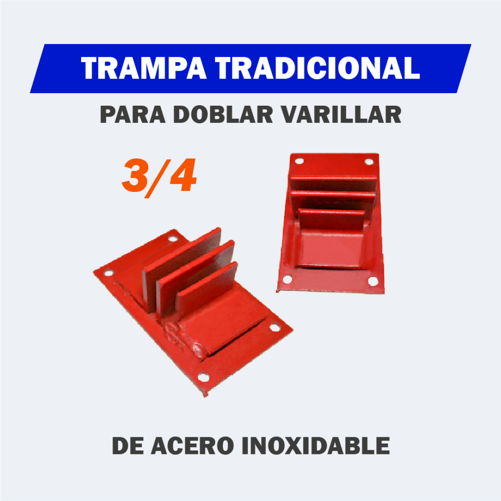 Trampa Tradicional Dobla Varillas 3/4 en Acero Inoxidable Vicyu
